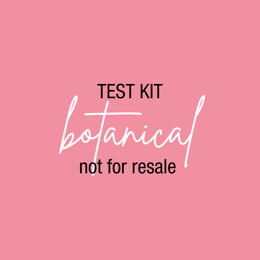 Botanical Test Kit for Display: Not for Resale - Pink Picasso Kits
